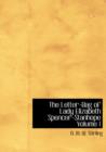 The Letter-Bag of Lady Elizabeth Spencer-Stanhope Volume 1 - Book