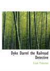 Dyke Darrel the Railroad Detective - Book