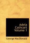 Adela Cathcart Volume 1 - Book