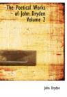 The Poetical Works of John Dryden Volume 2 - Book