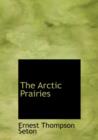 The Arctic Prairies - Book