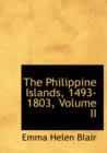 The Philippine Islands, 1493-1803, Volume II - Book