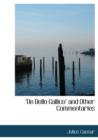 Qde Bello Gallicoq and Other Commentaries - Book