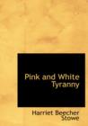 Pink and White Tyranny - Book