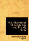 The Adventures of Reddy Fox and Prickly Porky - Book
