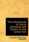 The Adventures of Uncle Jeremiah and Family at the Great Fair - Book