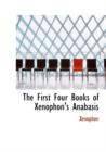 The First Four Books of Xenophon's Anabasis - Book