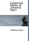 Collected Works of Johanna Spyri - Book