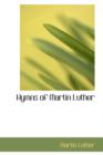 Hymns of Martin Luther - Book