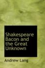 Shakespeare Bacon and the Great Unknown - Book