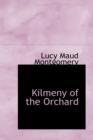 Kilmeny of the Orchard - Book