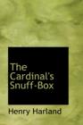 The Cardinal's Snuff-Box - Book