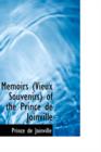 Memoirs (Vieux Souvenirs) of the Prince de Joinville - Book