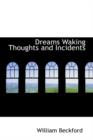 Dreams Waking Thoughts and Incidents - Book
