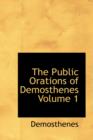 The Public Orations of Demosthenes Volume 1 - Book