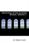 Minstrelsy of the Scottish Border, Volume 1 - Book