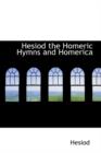 Hesiod the Homeric Hymns and Homerica - Book