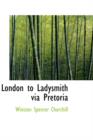 London to Ladysmith Via Pretoria - Book