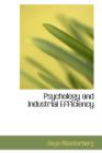 Psychology and Industrial Efficiency - Book