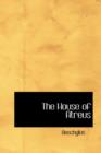 The House of Atreus - Book