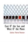 East O' the Sun and West O' the Moon - Book