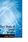Short Works of George Berkeley - Book