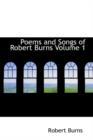 Poems and Songs of Robert Burns Volume 1 - Book