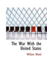 The War with the United States - Book