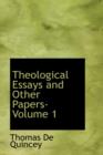 Theological Essays and Other Papers- Volume 1 - Book
