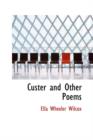 Custer and Other Poems - Book