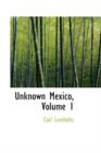 Unknown Mexico, Volume 1 - Book