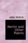 Merlin and Other Poems - Book