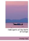 Field Sports of the North of Europe - Book