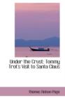 Under the Crust : Tommy Trot's Visit to Santa Claus - Book