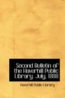 Second Bulletin of the Haverhill Public Library. July, 1888 - Book