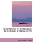 The Daa&sup1;shaivansa; Or, the History of the Tooth-Relic of Gotama Buddha - Book