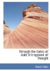 Through the Gates of Gold : A Fragment of Thought - Book