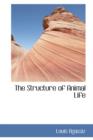 The Structure of Animal Life - Book
