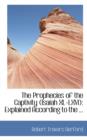 The Prophecies of the Captivity Isaiah XL-LXVI - Book