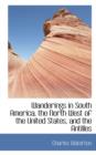 Wanderings in South America, the North West of the United States, and the Antilles - Book