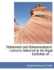 Mohammed and Mohammedanism : Lectures Delivered at the Royal Institution of ... (Large Print Edition) - Book