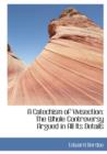 A Catechism of Vivisection : The Whole Controversy Argued in All Its Details (Large Print Edition) - Book