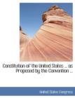 Constitution of the United States as Proposed by the Convention - Book