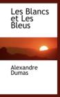 Les Blancs Et Les Bleus - Book