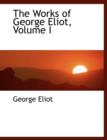 The Works of George Eliot, Volume I - Book