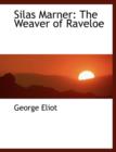 Silas Marner : The Weaver of Raveloe - Book