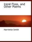 Irenal Floss, and Other Poems - Book