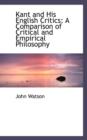 Kant and His English Critics : A Comparison of Critical and Empirical Philosophy - Book