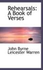 Rehearsals : A Book of Verses - Book