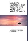 Country Rambles, and Manchester Walks and Wild Flowers - Book